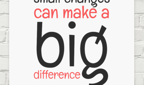 Small Changes Equal Big Results